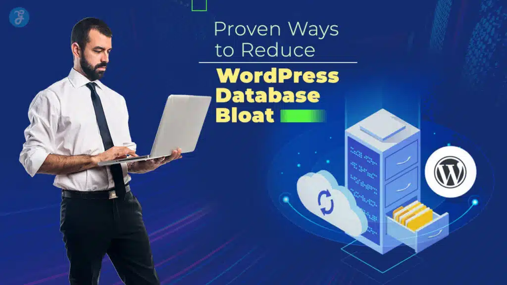 Ways to Reduce WordPress Database Bloat