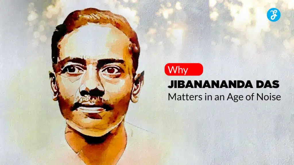 Why Jibanananda Das Still Matters