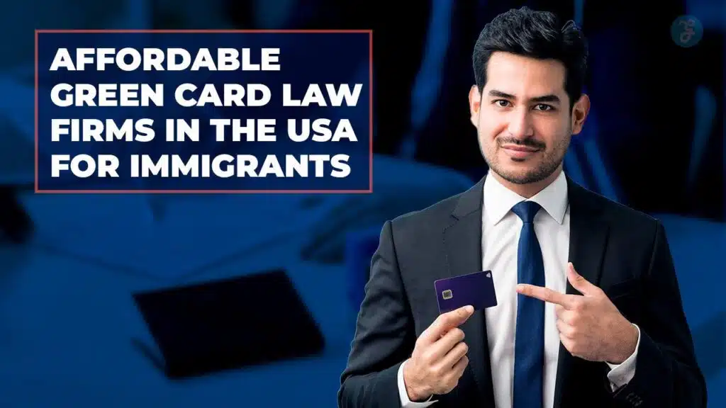 Affordable Green Card Law Firms in the USA