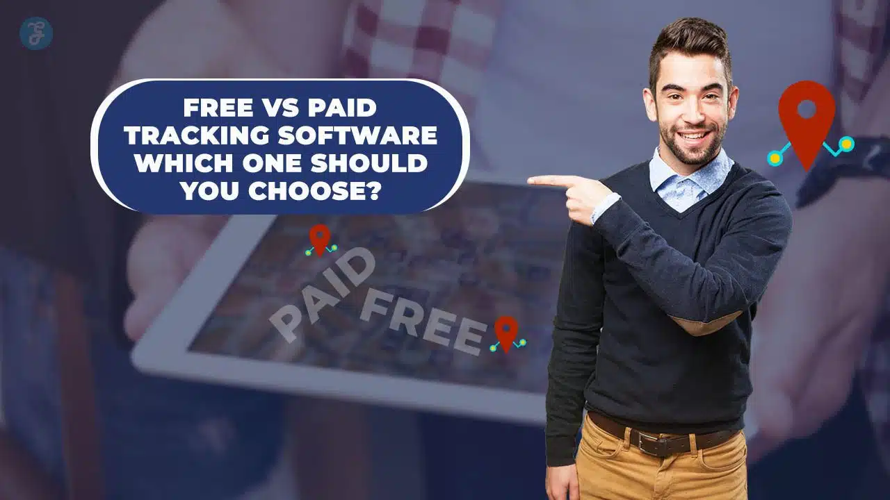 Free vs Paid Tracking Software