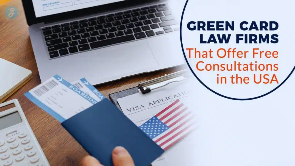Green Card Law Firms That Offer Free Consultations in the USA