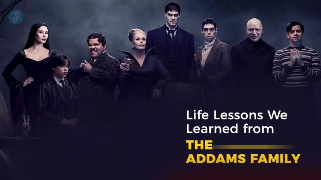How to Adult Life Lessons We Learned from The Addams Family