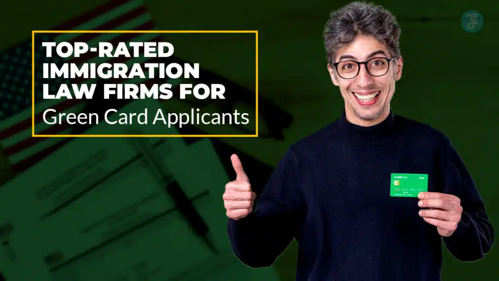 Immigration Law Firms for Green Card Applicants