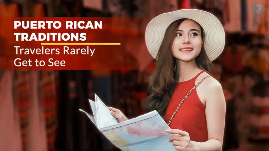 Puerto Rican Traditions Travelers Rarely Get to See