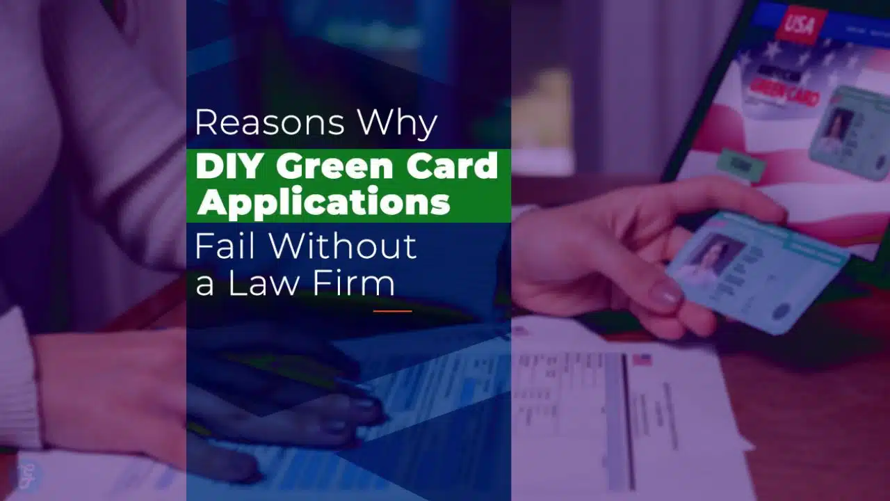 Reasons Why DIY Green Card Applications Fail Without a Law Firm