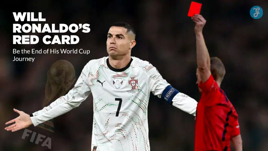 Ronaldo World Cup Red Card Impact