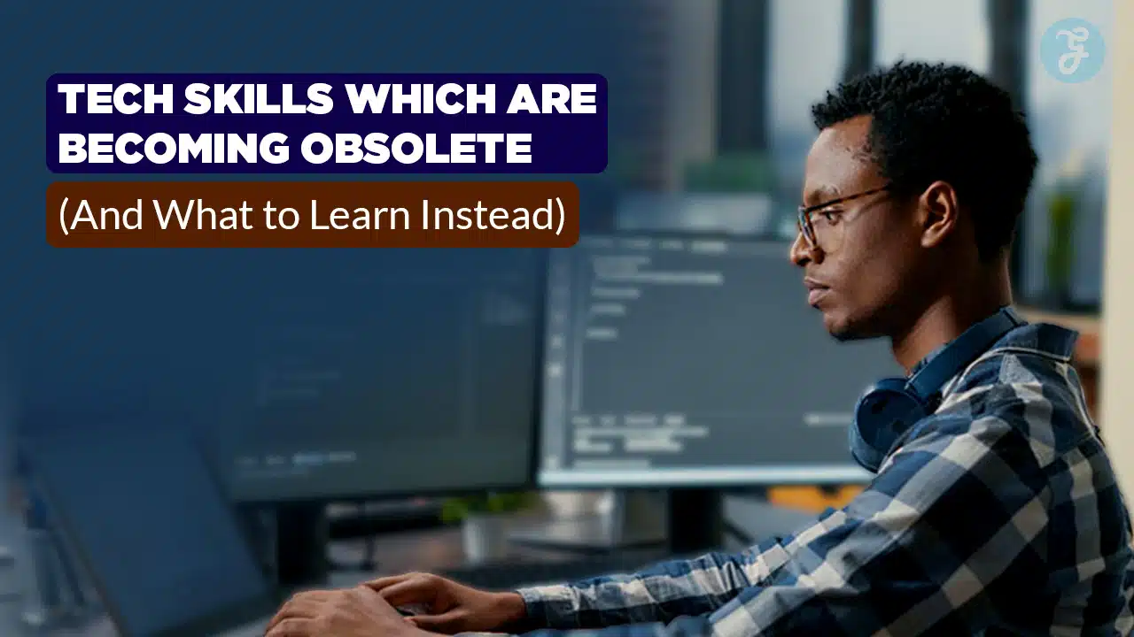 tech skills are becoming obsolete