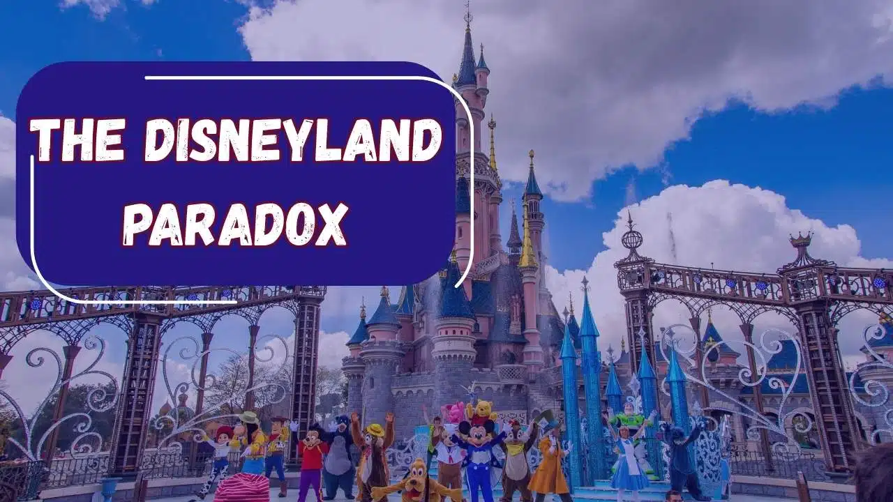 the Disneyland paradox