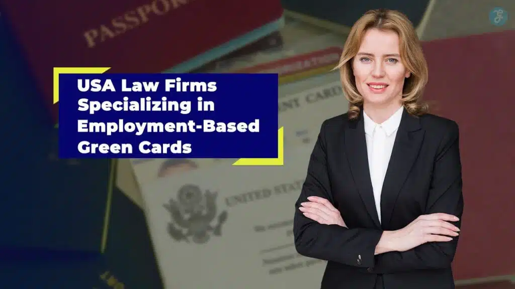 USA Law Firms Specializing in Employment-Based Green Cards