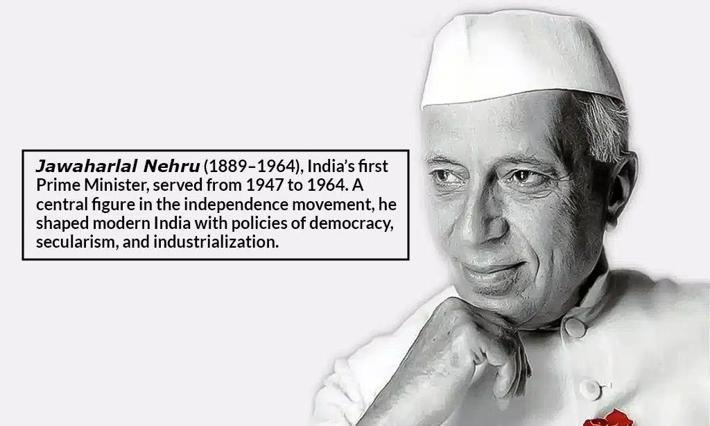 Who Is Jawaharlal Nehru