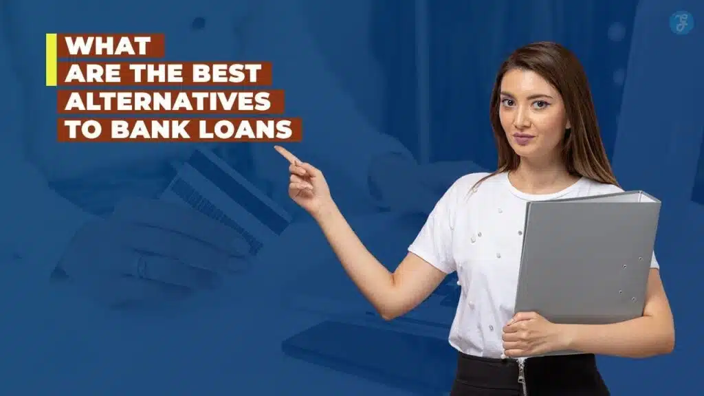alternatives to bank loans