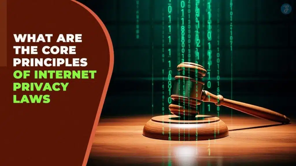 core principles of Internet privacy laws