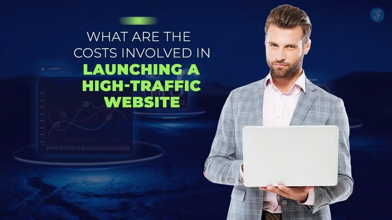 cost of launching a high-traffic website