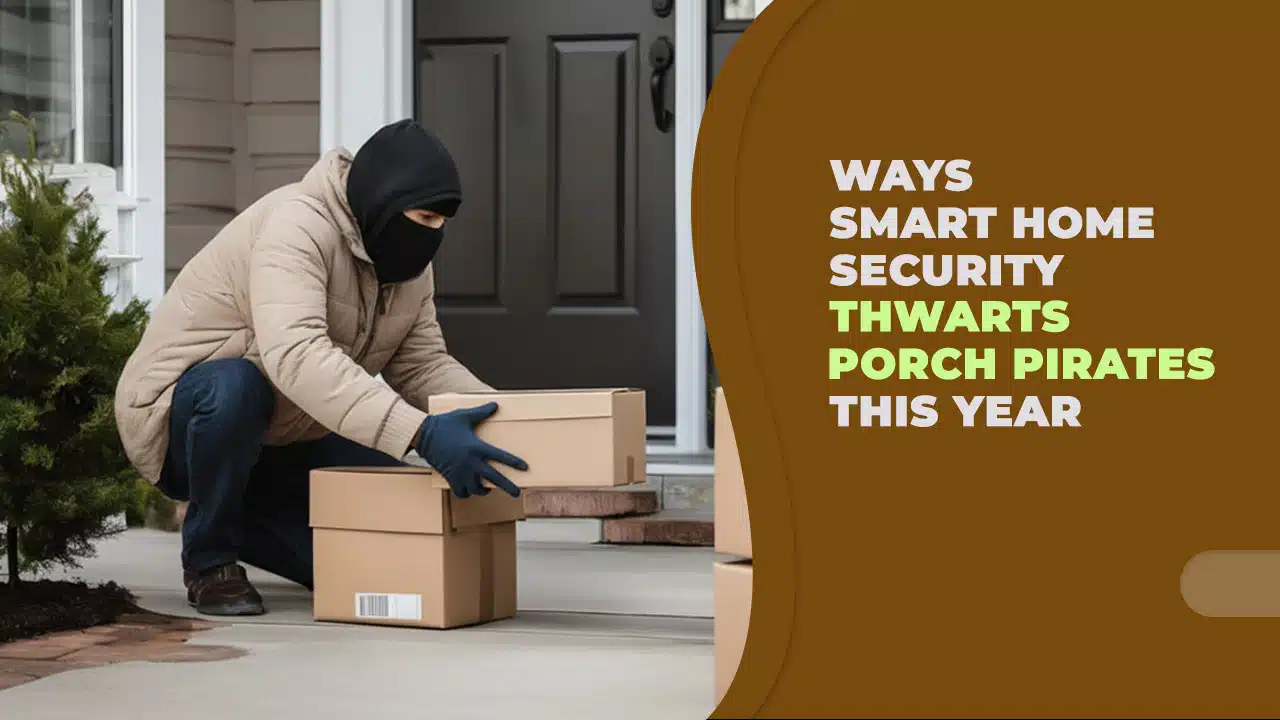 prevent porch pirates