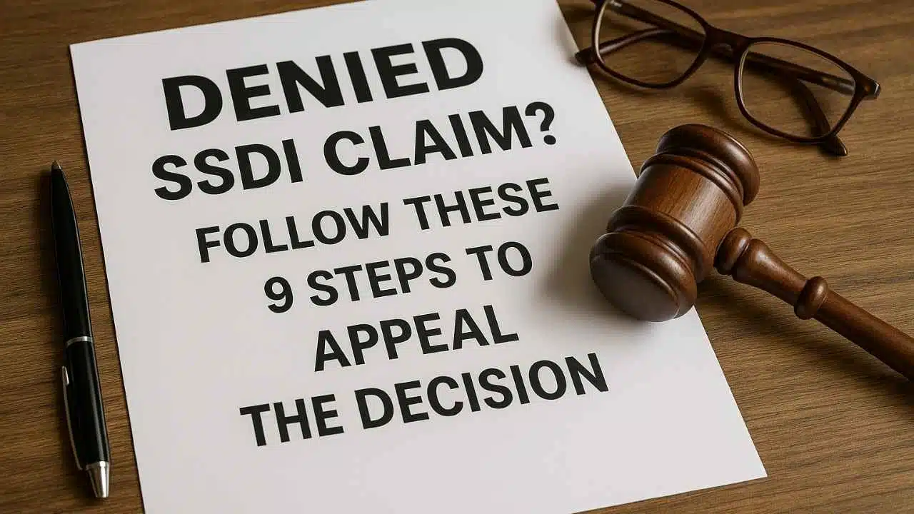 Denied SSDI Claim Steps to Appeal the Decision