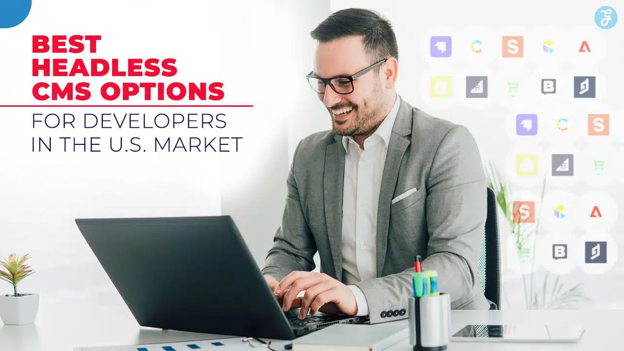 Headless CMS Options for Developers