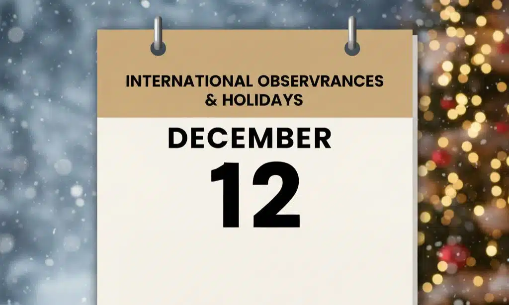International Observances & Holidays (December 12)