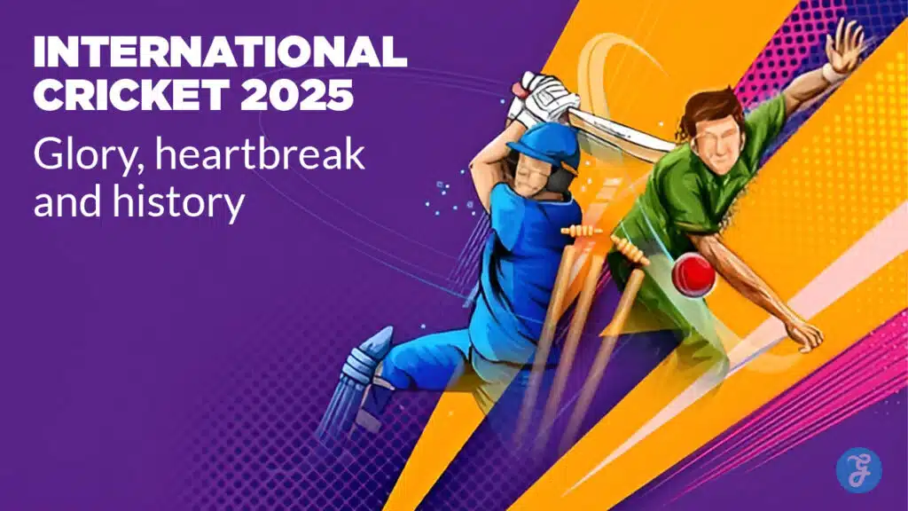 International cricket 2025 Glory, heartbreak and history