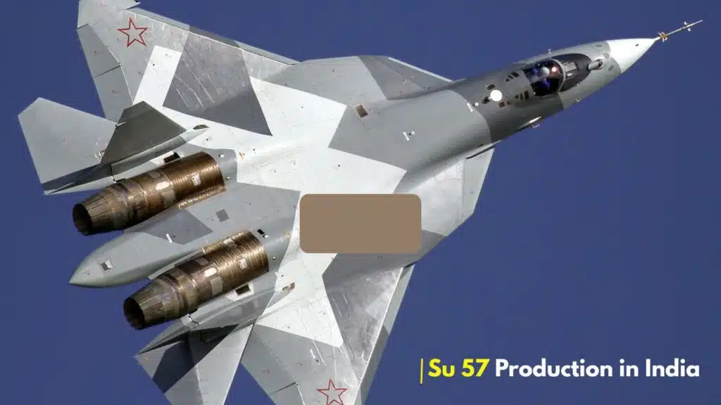 Su 57 production in India