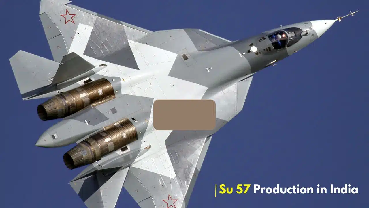 Su 57 production in India