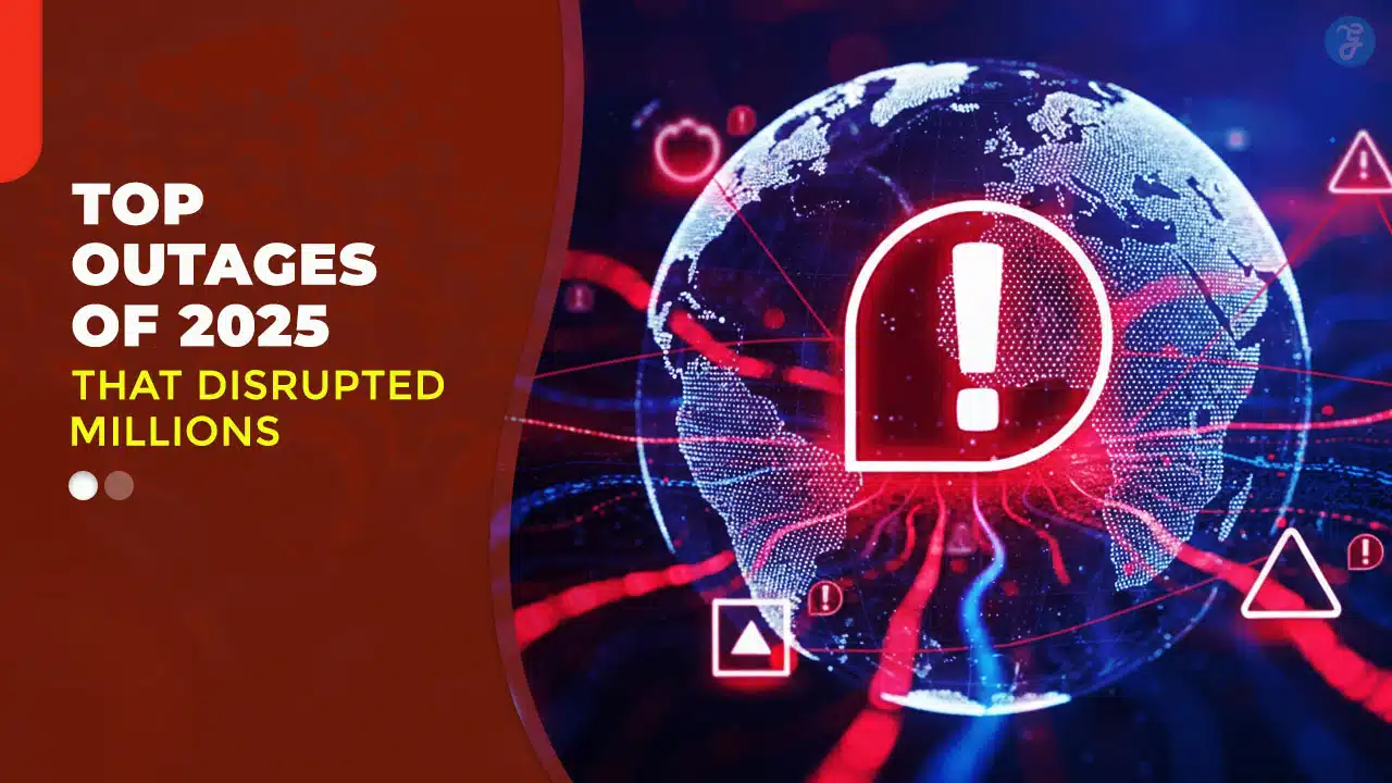 Top 10 Outages of 2025 That Disrupted Millions