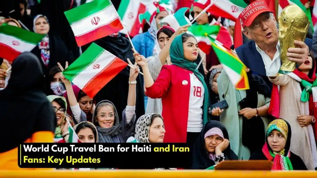 World Cup travel ban for Haiti and Iran
