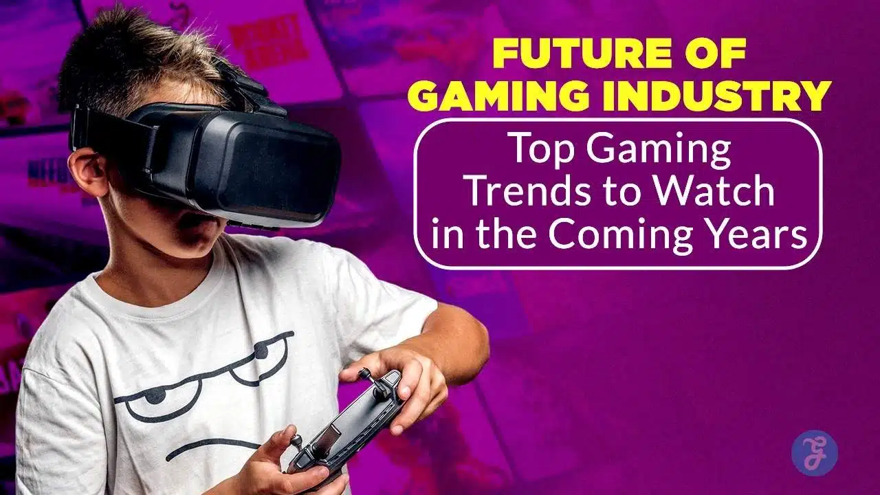 Gaming trends