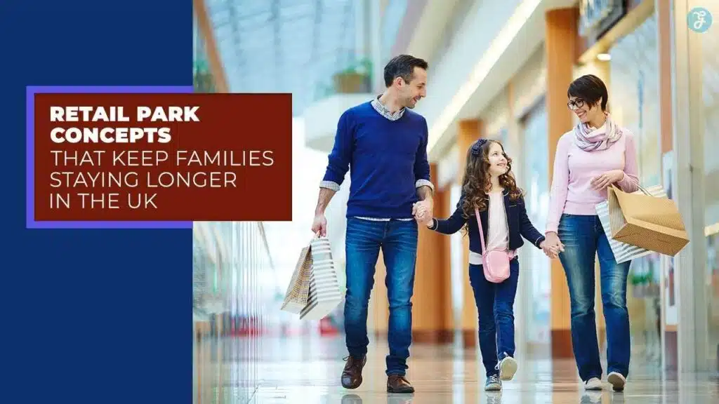 Family-Friendly Retail Park Concepts UK