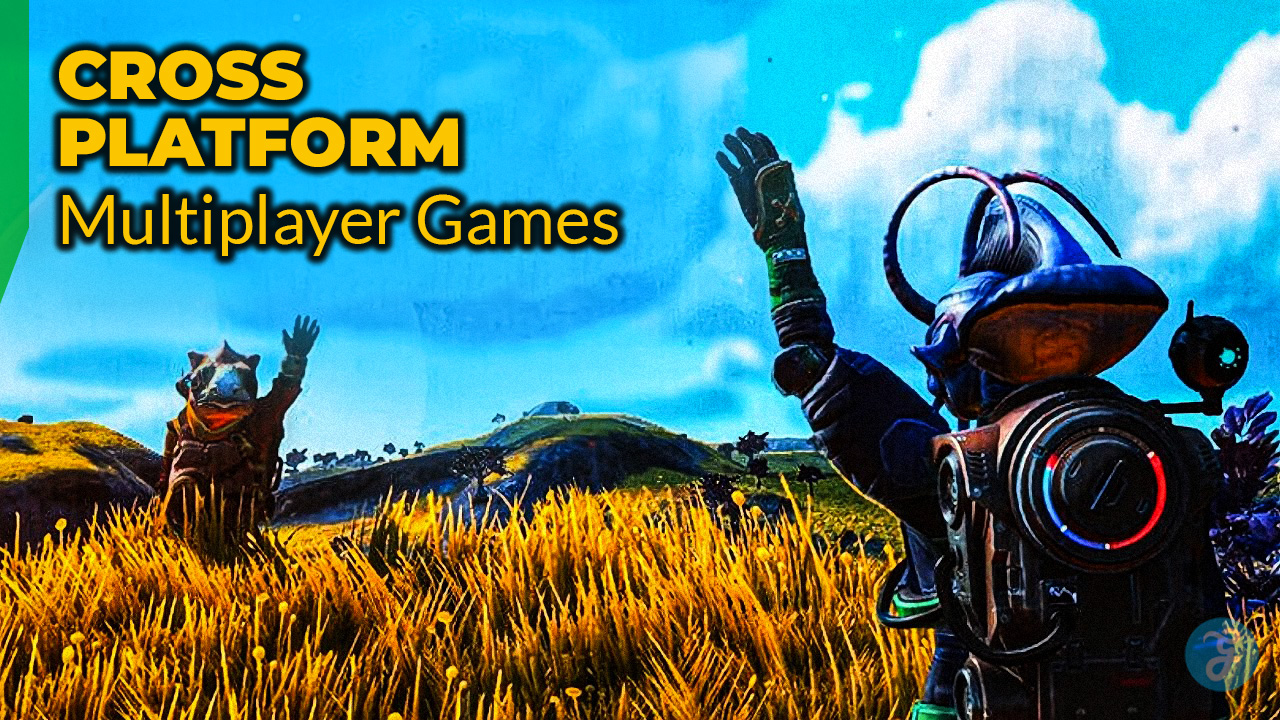 Best Cross-Platform Multiplayer Games