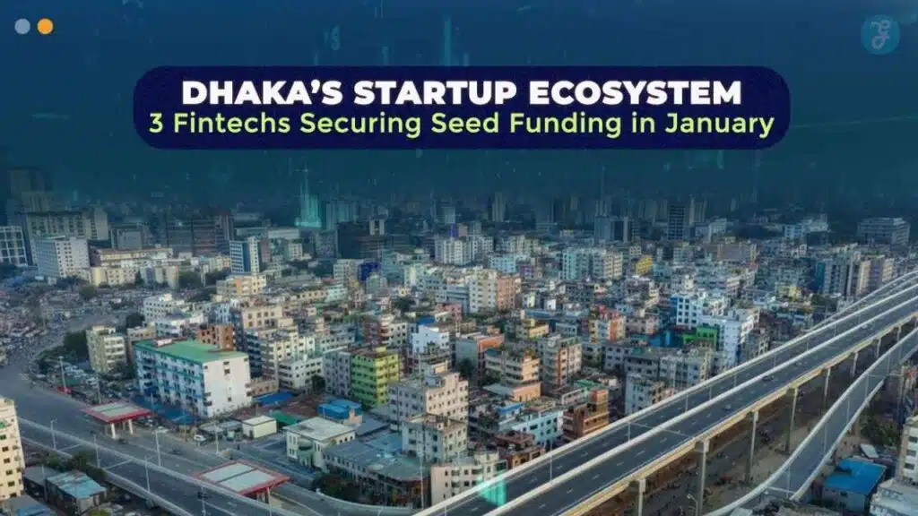 Dhaka Fintech Seed Funding