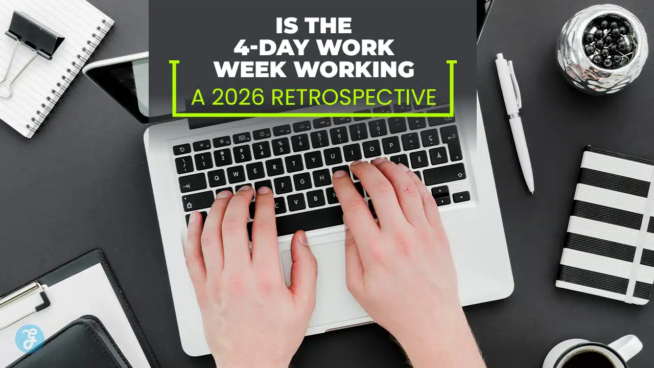 Is the 4-Day Work Week Working A 2026 Retrospective