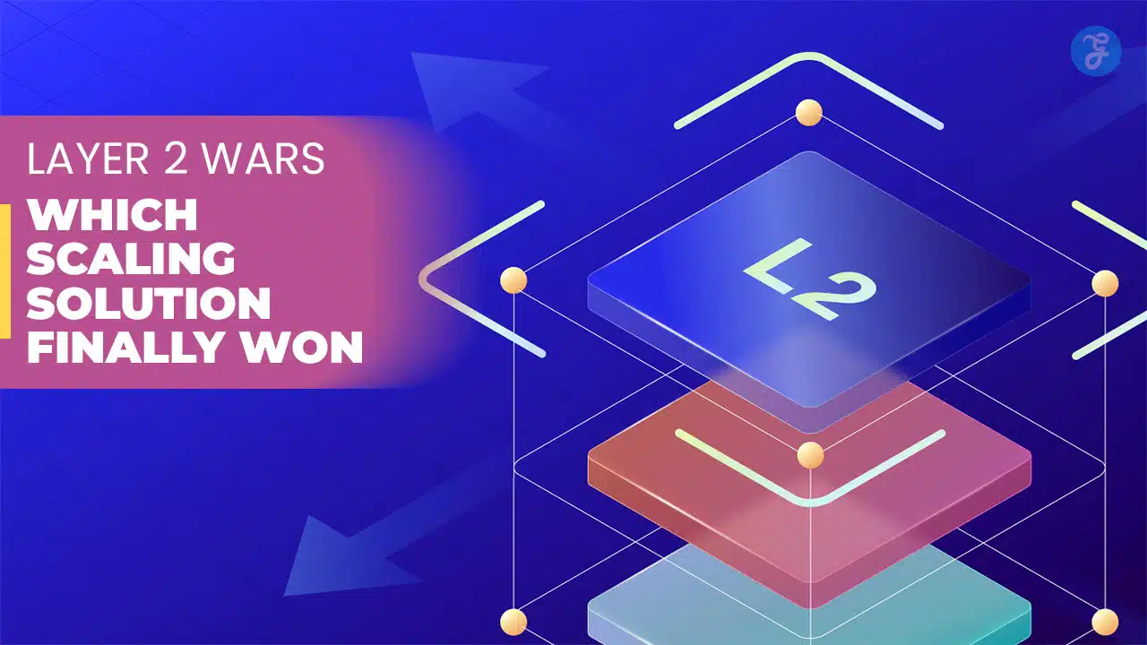 Layer 2 Wars Which Scaling Solution Finally Won