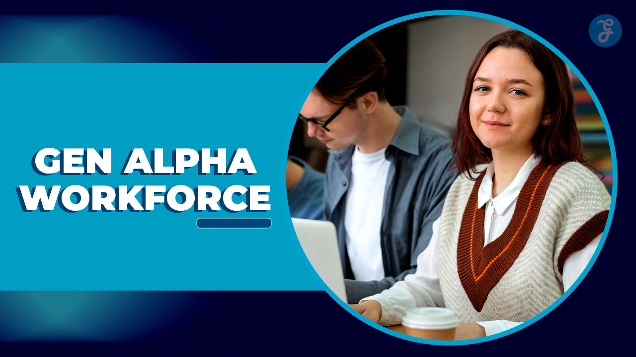 Managing Gen Alpha Interns What Leaders Need to Know