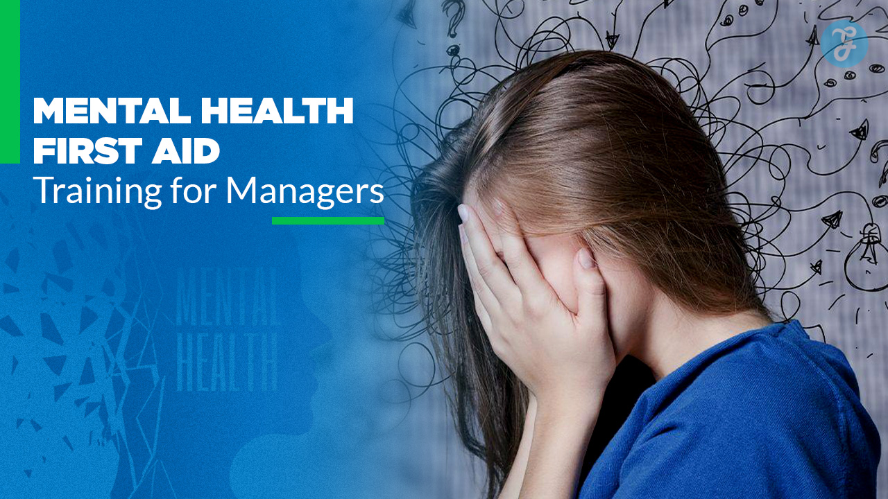 Mental Health First Aid for Managers