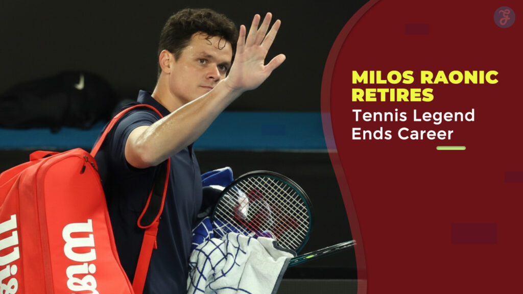 Milos Raonic Retires The Missile Ends a Historic Tennis Career