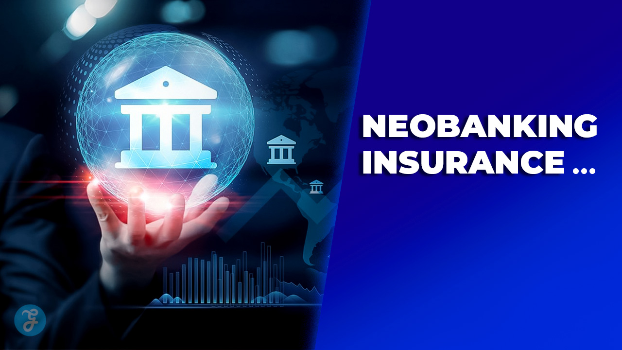 Neobanking 2.0 Global Borderless Insurance