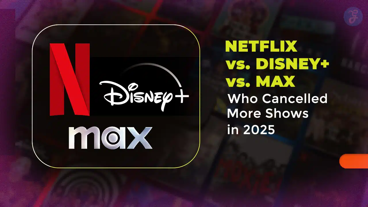 Netflix Vs. Disney+ Vs. Max- who cancelled more shows in 2025