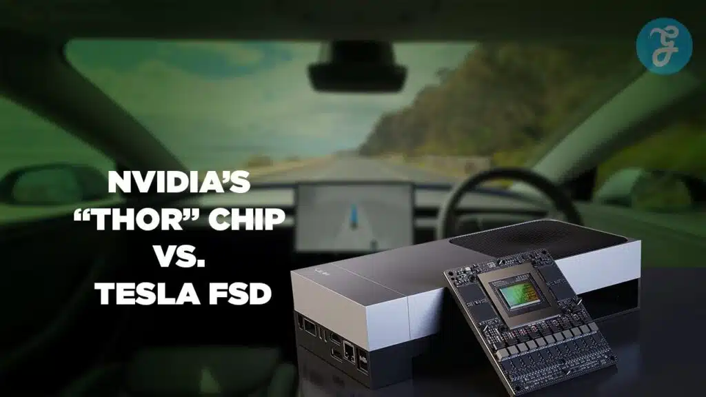 Nvidia Thor Chip vs Tesla FSD