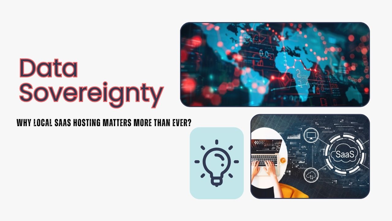 Why Local SaaS Hosting Matters More Than Ever