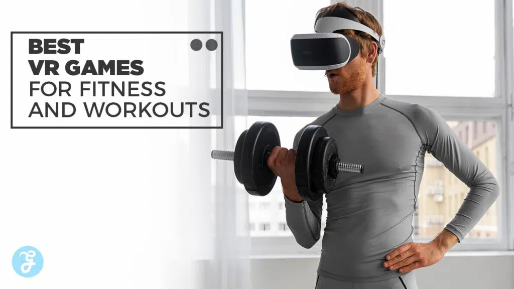 best VR games for fitness