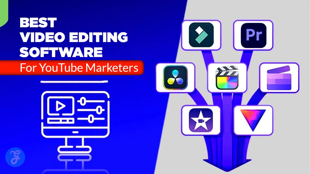 Video Editing Software for YouTube Marketers