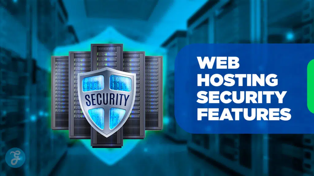 Essential Web Hosting Security Features