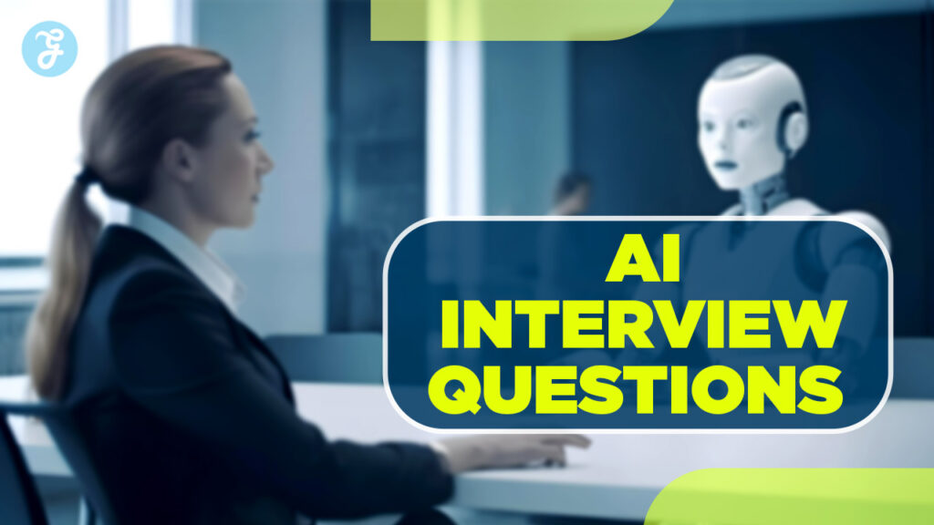10 Interview Questions to Ask in the Age of AI Candidates