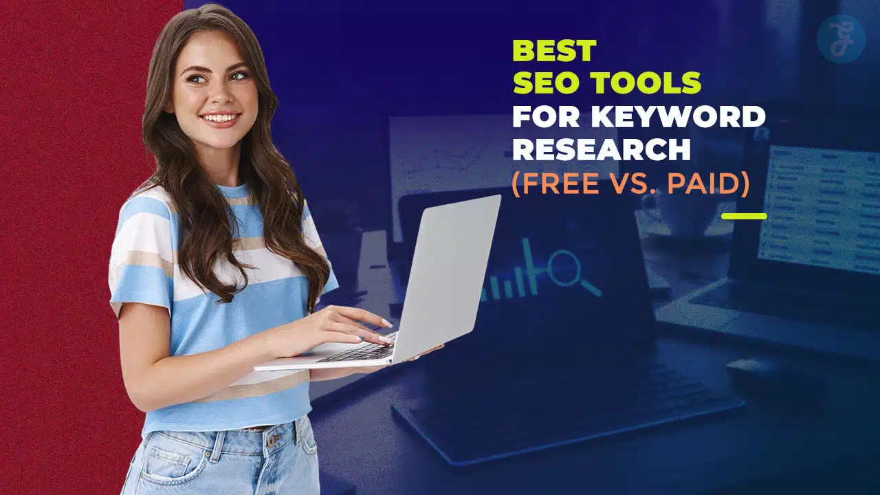 12 Best SEO Tools for Keyword Research (Free vs Paid)