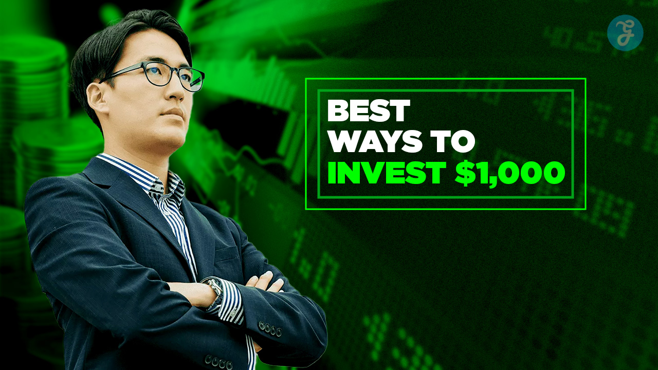 15 Best Ways to Invest $1,000 in 2026