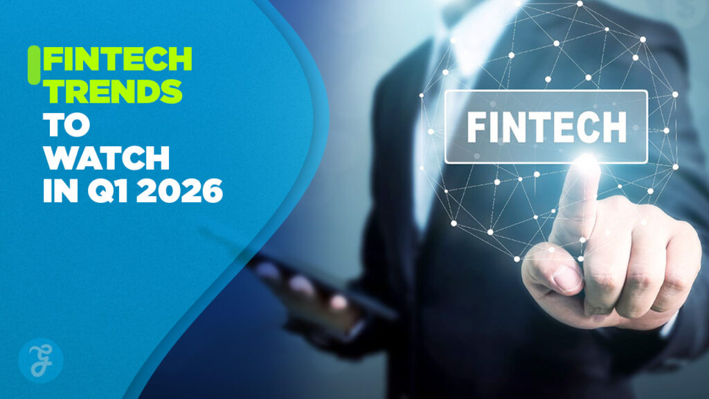 Fintech Trends of Q1 2026