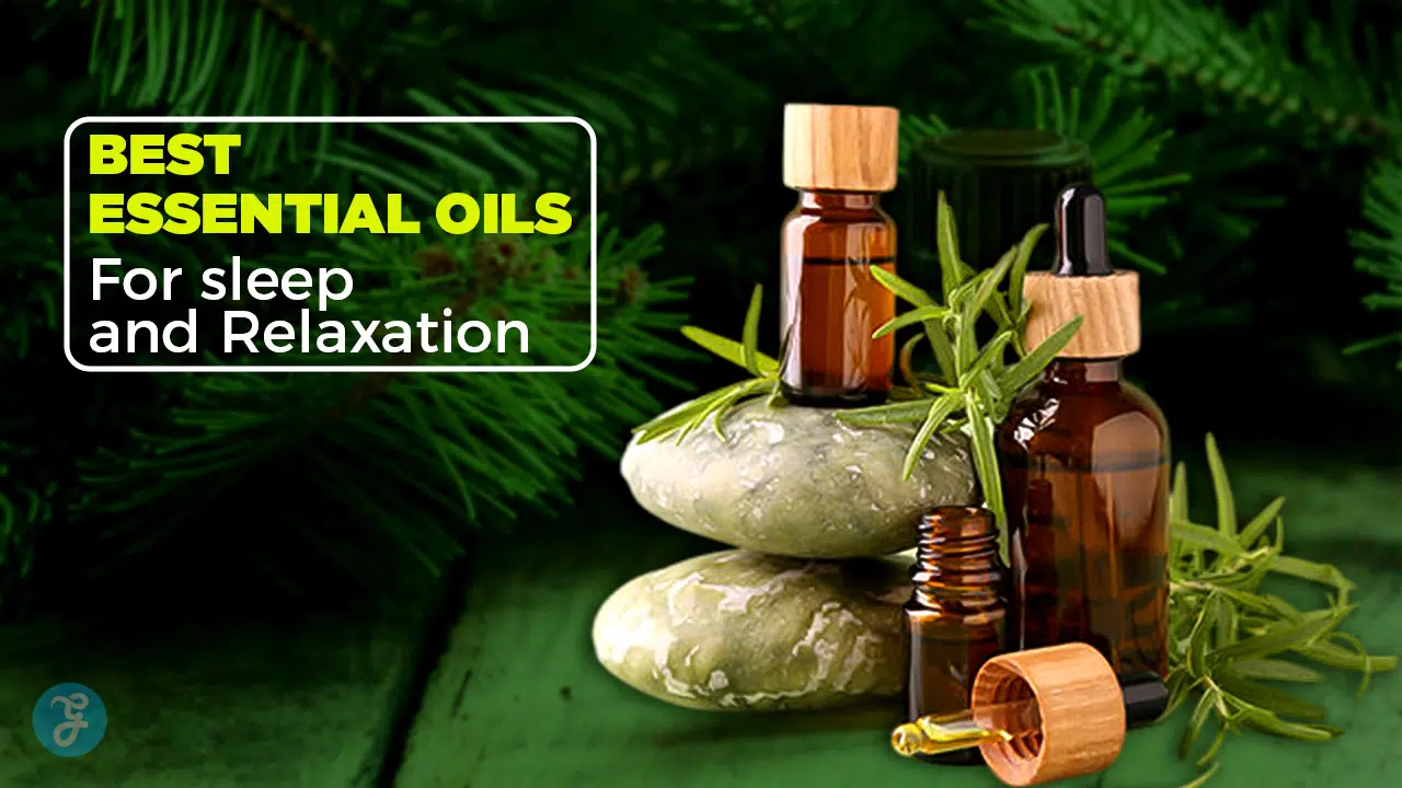 best essential oils for relaxation and sleep