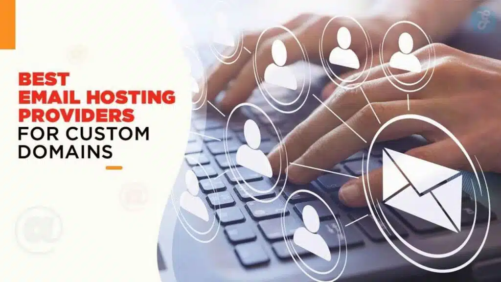 Best email hosting providers for custom domains