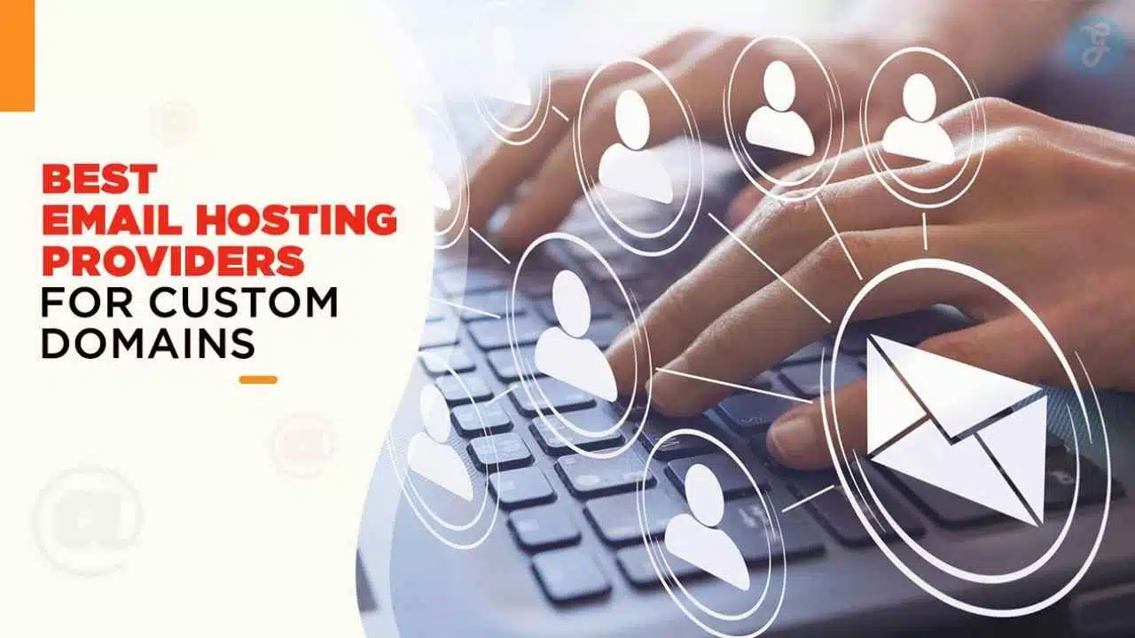 Best email hosting providers for custom domains