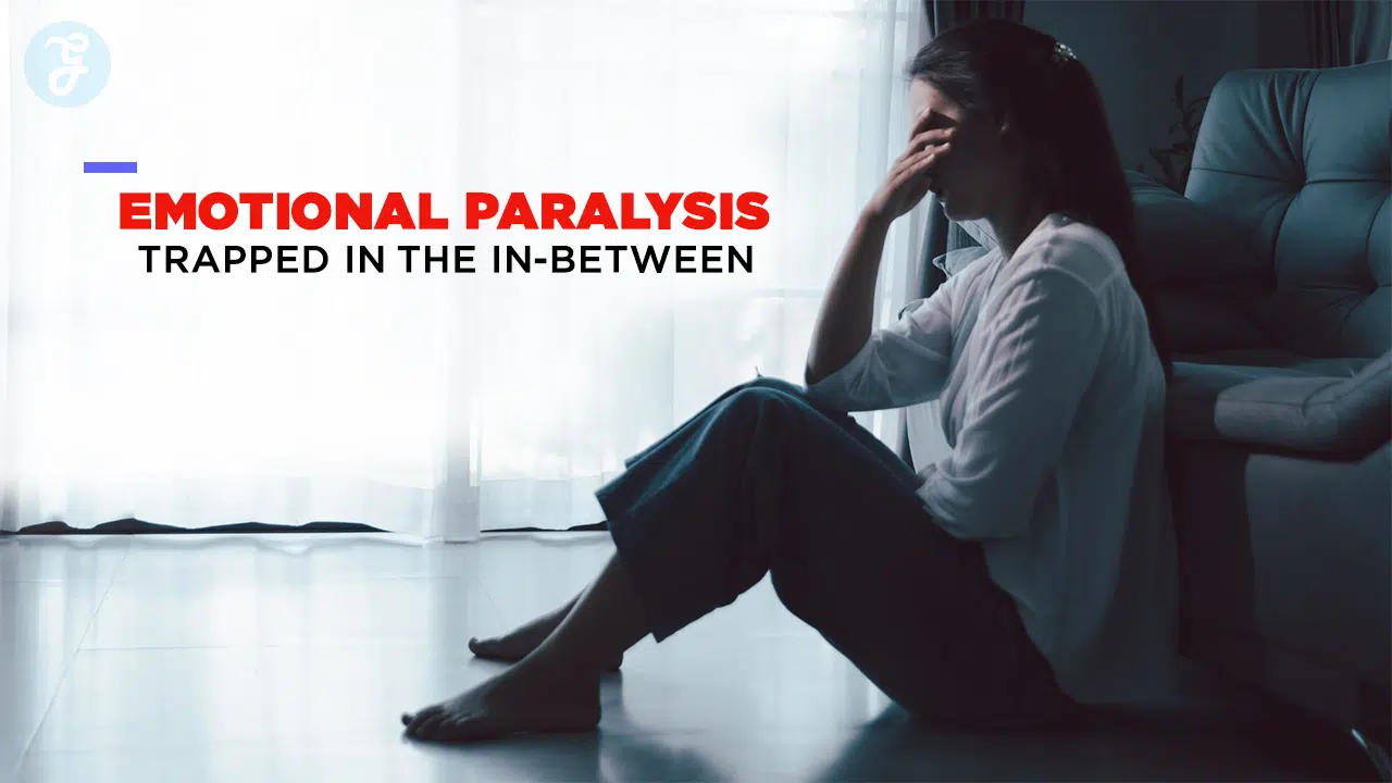 Emotional Paralysis